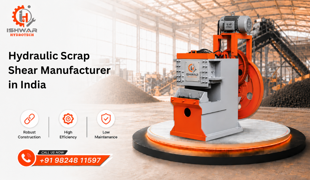Hydraulic Scrap Shear Manufacturer in India