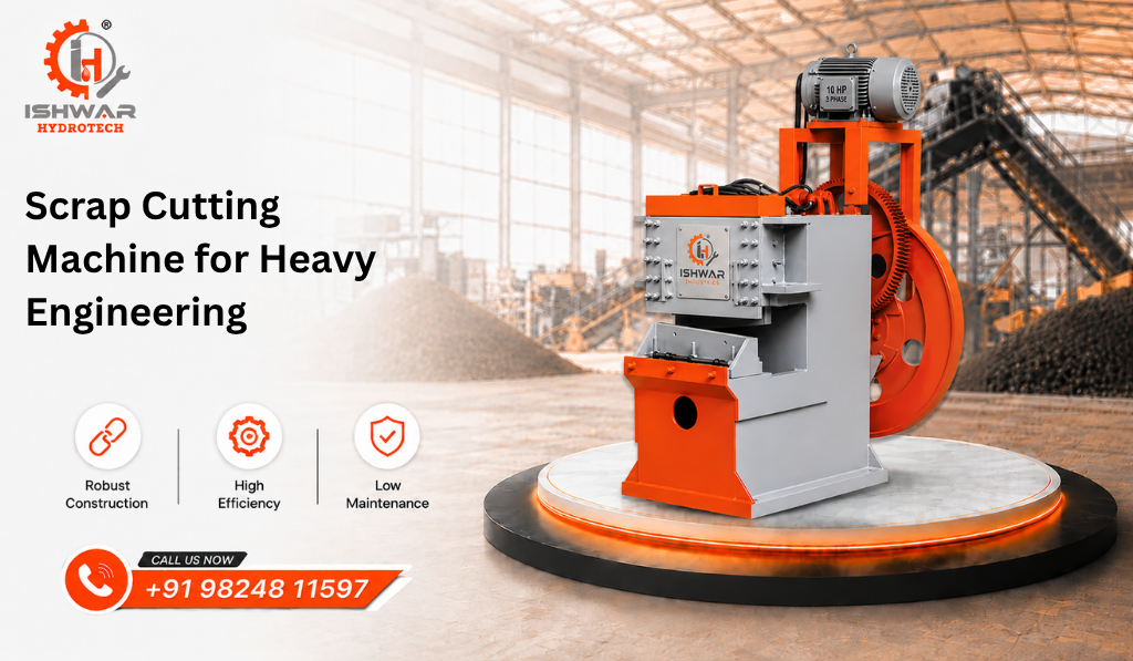 Scrap Cutting Machine for Heavy Engineering